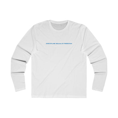 Discipline Equals Freedom - Men's Long Sleeve Crew Tee